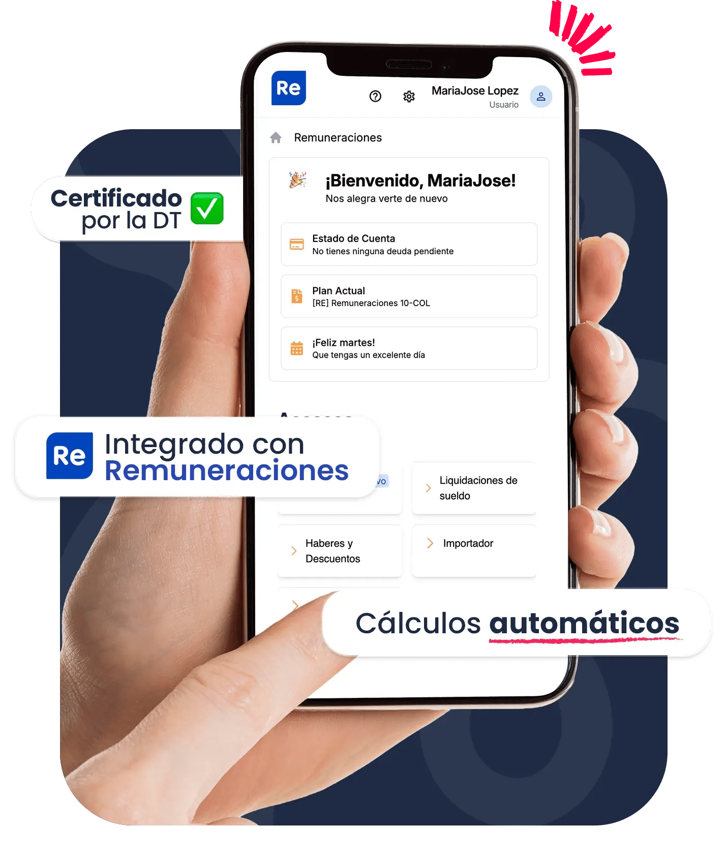 Persona usando smartphone con sistema de remuneraciones mostrando panel de usuario, estado de cuenta y accesos. Destaca certificación por la DT, integración con remuneraciones y cálculos automáticos.